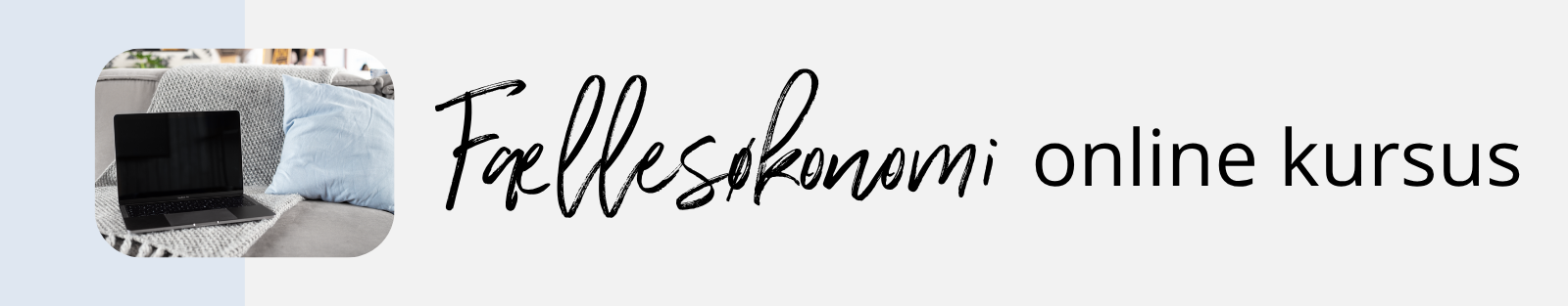 Fællesøkonomi online kursus - Kend Dine Penge